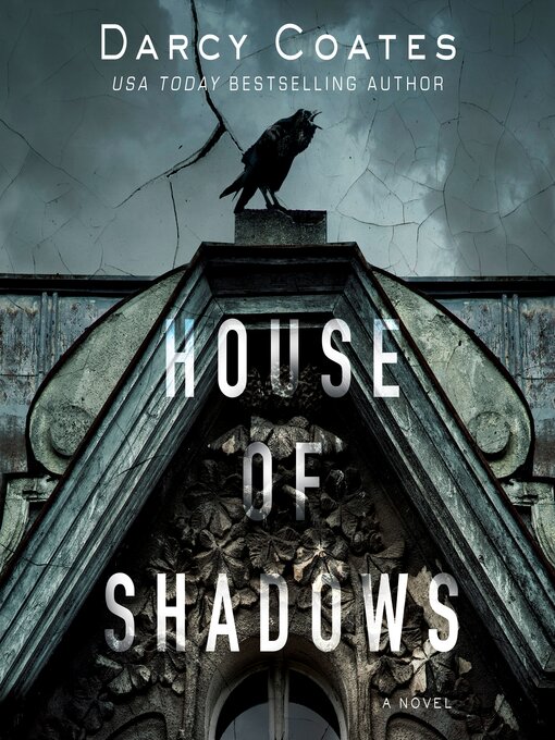 Title details for House of Shadows by Darcy Coates - Wait list